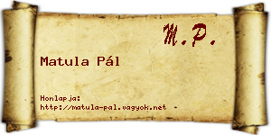 Matula Pál névjegykártya